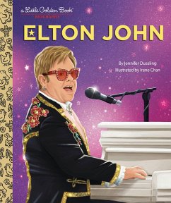 Elton John: A Little Golden Book Biography - Dussling, Jennifer; Chan, Irene