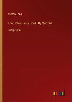 The Green Fairy Book; By Various