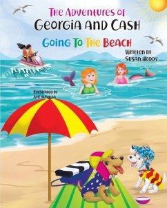 The Adventures Of Georgia and Cash: Going To The Beach - Hoddy, Susan