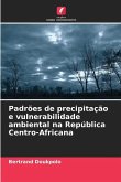 Padrões de precipitação e vulnerabilidade ambiental na República Centro-Africana