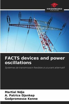 FACTS devices and power oscillations - Ndje, Martial;Djankep, A. Patrice;Kenne, Godpromesse