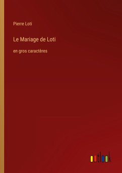 Le Mariage de Loti - Loti, Pierre