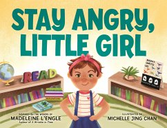 Stay Angry, Little Girl - L'Engle, Madeleine