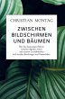 Zwischen Bildschirmen und Bäumen - Bild 1