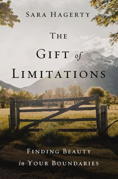 The Gift of Limitations The Gift of Limitations