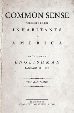 Common Sense: The Origin and Design of Government - Paine, Thomas