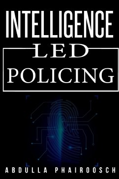 intelligence led policing - Phairoosch, Abdulla