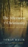 The Afternoon of Christianity