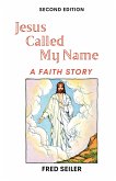 Jesus Called My Name, Second Edition