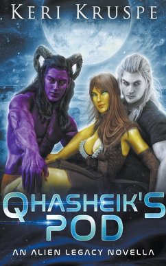 Qhasheik's Pod (An Alien Legacy Novella) - Kruspe, Keri