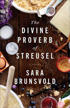 The Divine Proverb of Streusel - Brunsvold, Sara