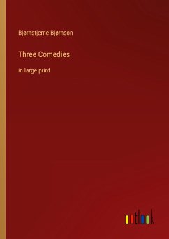 Three Comedies - Bjørnson, Bjørnstjerne