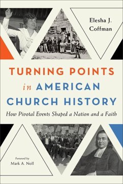 Turning Points in American Church History - Coffman, Elesha J