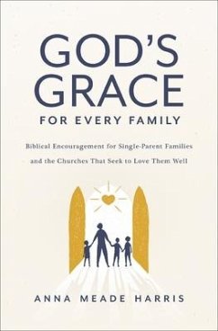 God's Grace for Every Family - Harris, Anna Meade