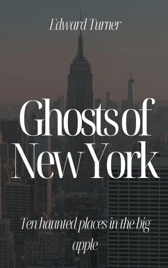 Ghosts of New York - Turner, Edward