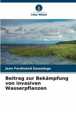 Beitrag zur Bekämpfung von invasiven Wasserpflanzen - Sawadogo, Jean Ferdinand
