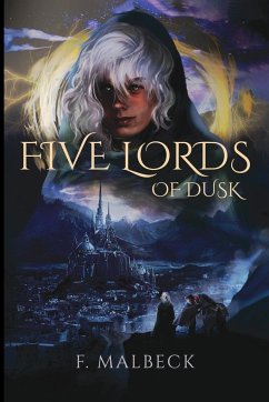 Five Lords of Dusk - Malbeck, F.