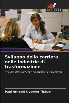 Sviluppo della carriera nelle industrie di trasformazione - Nyemeg Tisban, Paul Arnauld