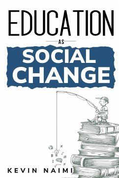 education as social change - Naimi, Kevin