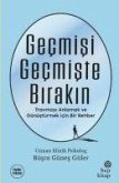 Gecmisi Gecmiste Birakin