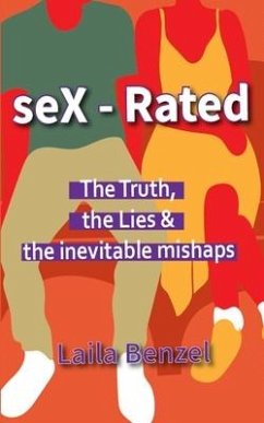 seX-Rated: The Truth, The Lies & The Inevitable Mishaps