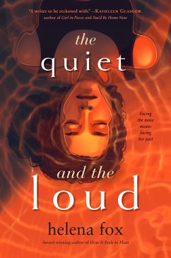 The Quiet and the Loud - Fox, Helena
