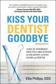 Kiss Your Dentist Goodbye, Second Edition