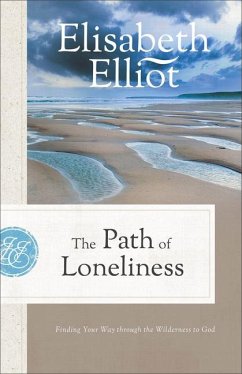 The Path of Loneliness - Elliot, Elisabeth