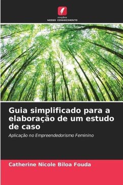 Guia simplificado para a elaboração de um estudo de caso - Biloa Fouda, Catherine Nicole