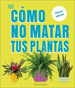 Cómo No Matar Tus Plantas (How Not to Kill Your Houseplant) - Peerless, Veronica