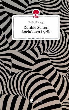 Dunkle Seiten Lockdown Lyrik. Life is a Story - story.one - Nitzberg, Xenia