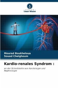 Kardio-renales Syndrom : - Boukheloua, Mourad;CHELGHOUM, SOUAD