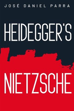 Heidegger's Nietzsche - Daniel Parra, José