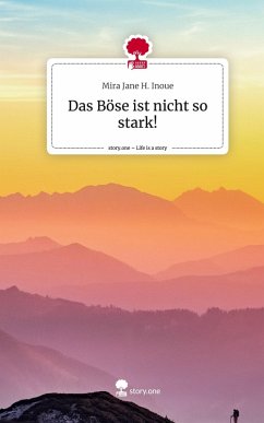 Cover Das Böse ist nicht so stark!. Life is a Story - story.one