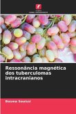 Ressonância magnética dos tuberculomas intracranianos