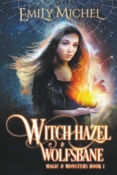 Witch Hazel & Wolfsbane - Michel, Emily