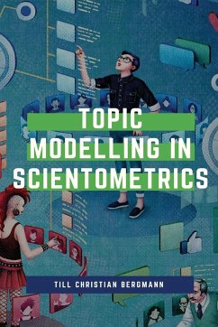 Topic Modeling in Scientometrics - Bergmann, Till Christian