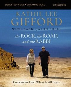 The Rock, the Road, and the Rabbi Bible Study Guide plus Streaming Video - Gifford, Kathie Lee