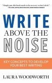 Write Above the Noise (eBook, ePUB)