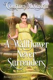 A Wallflower Never Surrenders (Revenge of the Wallflowers, #19) (eBook, ePUB)