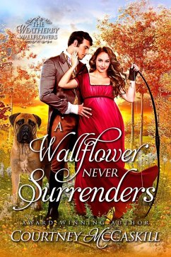 Cover A Wallflower Never Surrenders (The Weatherby Wallflowers, #1) (eBook, ePUB)