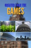 Greater Than the Games (eBook, ePUB)
