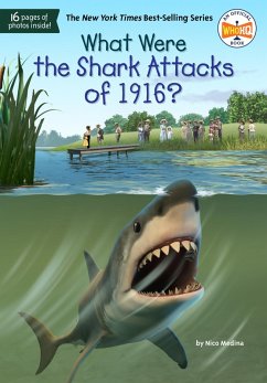What Were the Shark Attacks of 1916? (eBook, ePUB) - Medina, Nico; Who Hq