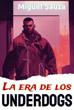 Cover La era de los underdogs (LitRPG ciberpunk) (eBook, ePUB)