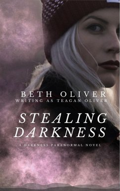 Stealing Darkness (eBook, ePUB) - Oliver, Beth