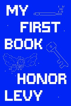 My First Book (eBook, ePUB) - Levy, Honor
