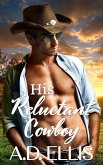 His Reluctant Cowboy (eBook, ePUB)