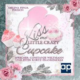 Kiss me little crazy Cupcake (MP3-Download)
