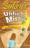 Sukey's Unfinished Mission (eBook, ePUB)