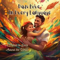Dads Love in Every Language (eBook, ePUB) - Liyanage, Ushi